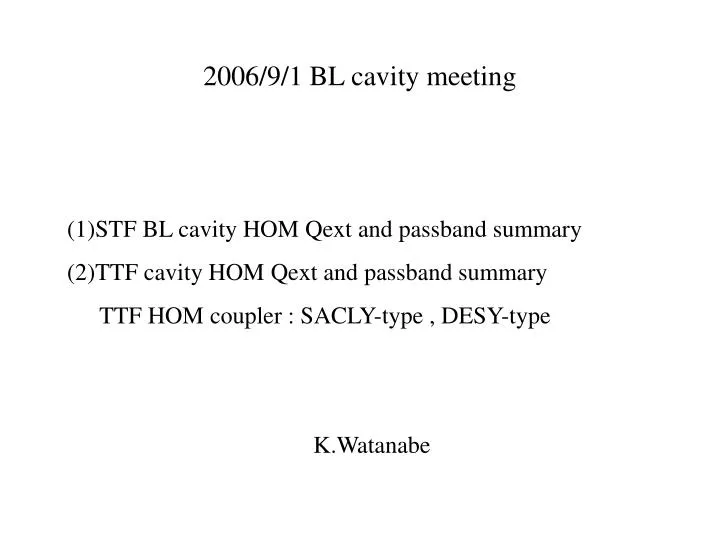 2006 9 1 bl cavity meeting