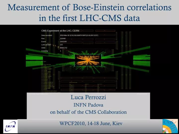 measurement of bose einstein correlations in the first lhc cms data