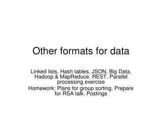 Other formats for data