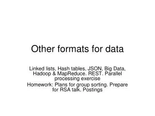 other formats for data