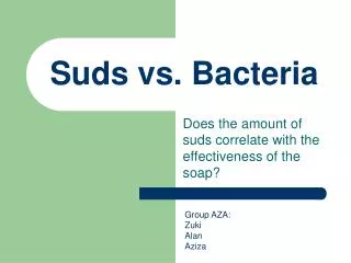 Suds vs. Bacteria