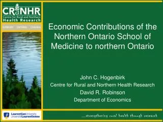 Economic Contributions of the Northern Ontario School of Medicine to northern Ontario
