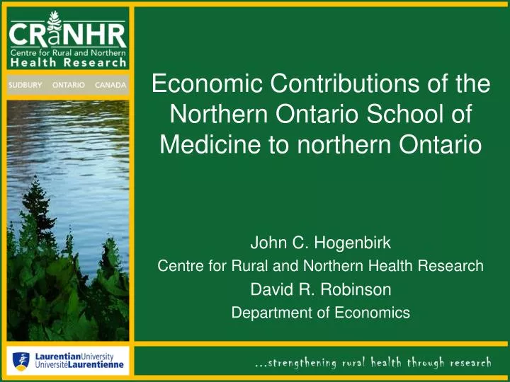 economic contributions of the northern ontario school of medicine to northern ontario