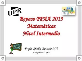 Repaso PPAA 2013 Matemáticas Nivel Intermedio