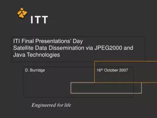 ITI Final Presentations’ Day Satellite Data Dissemination via JPEG2000 and Java Technologies