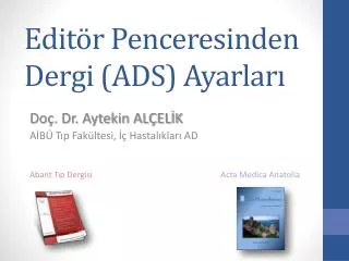 edit r penceresinden dergi ads ayarlar