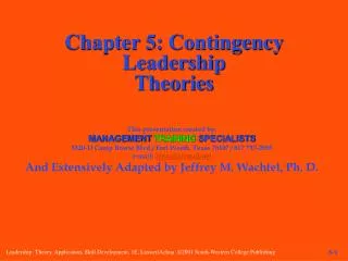 Chapter 5: Contingency Leadership Theories