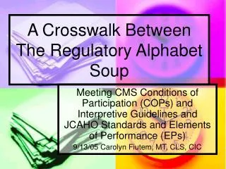 A Crosswalk Between The Regulatory Alphabet Soup