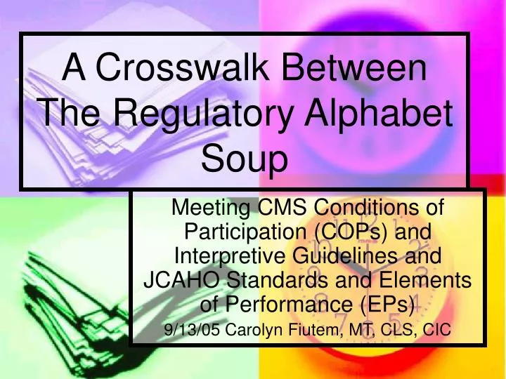a crosswalk between the regulatory alphabet soup
