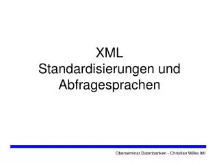 xml standardisierungen und abfragesprachen
