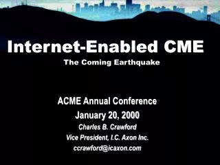 Internet-Enabled CME