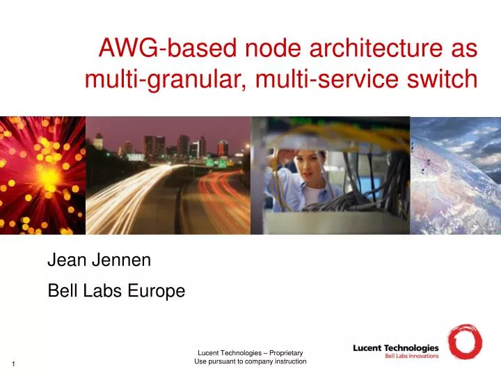 awg based node architecture as multi granular multi service switch