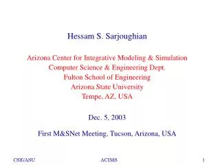 Hessam S. Sarjoughian Arizona Center for Integrative Modeling &amp; Simulation