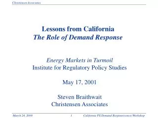 Lessons from California The Role of Demand Response