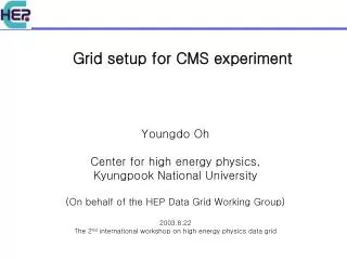 Grid setup for CMS experiment