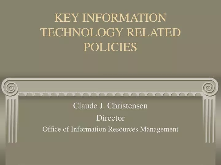 key information technology related policies