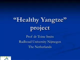 “Healthy Yangtze” project