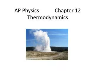 AP Physics Chapter 12 Thermodynamics