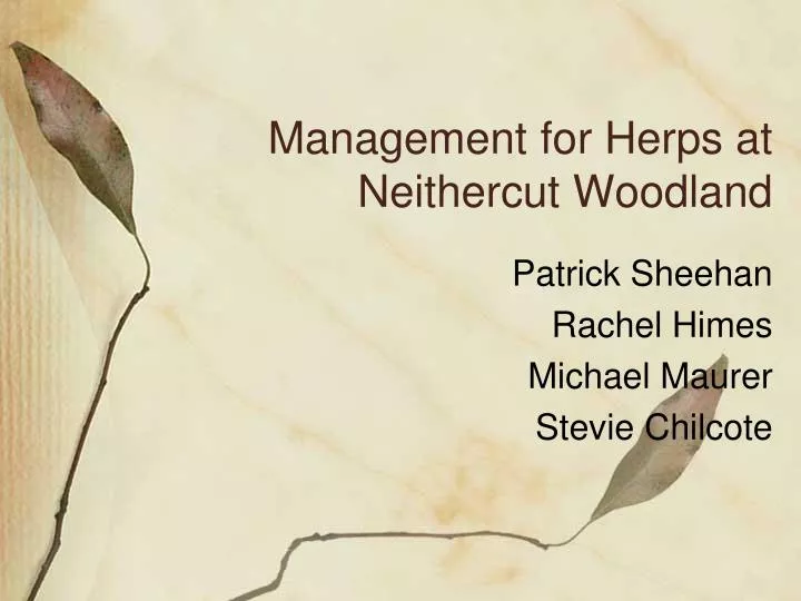 management for herps at neithercut woodland