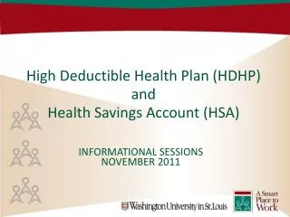 High Deductible Health Plan (HDHP) and Health Savings Account (HSA)