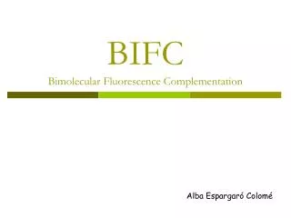 BIFC Bimolecular Fluorescence Complementation