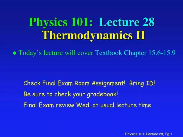 physics 101 lecture 28 thermodynamics ii