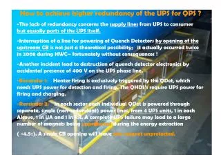 How to achieve higher redundancy of the UPS for QPS ?