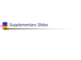 Supplementary Slides