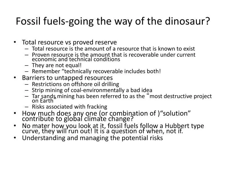 fossil fuels going the way of the dinosaur