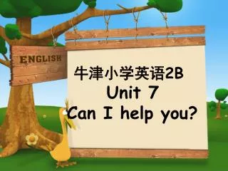 ?????? 2B Unit 7 Can I help you?
