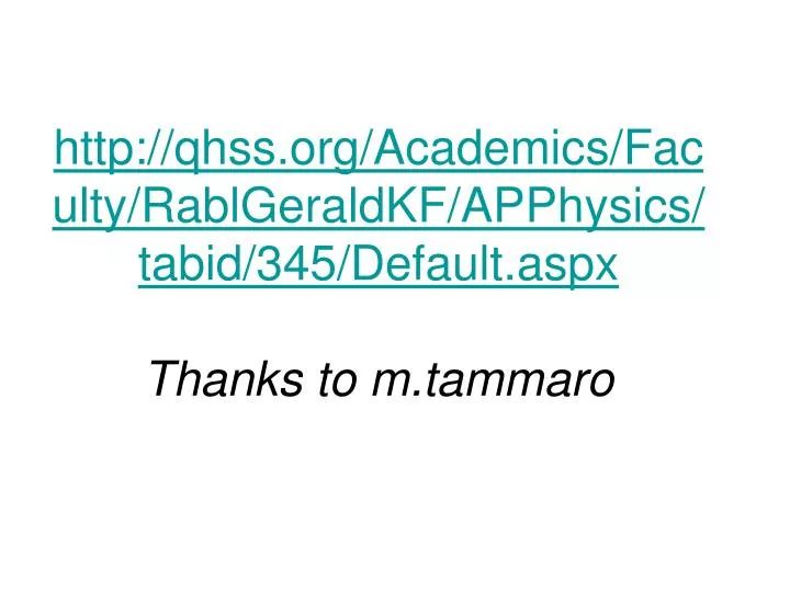 http qhss org academics faculty rablgeraldkf apphysics tabid 345 default aspx thanks to m tammaro