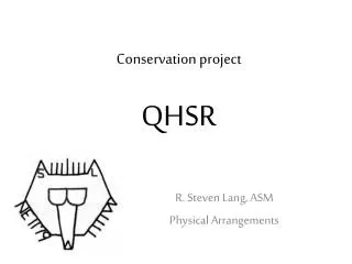 Conservation project QHSR