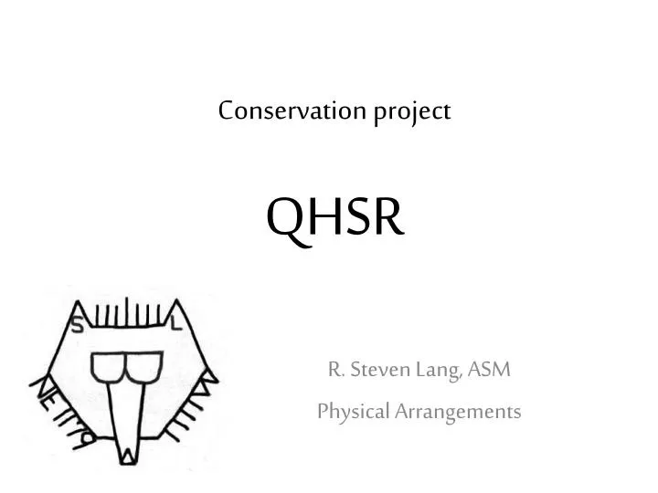 conservation project qhsr
