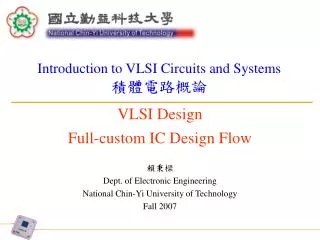 VLSI Design Full-custom IC Design Flow