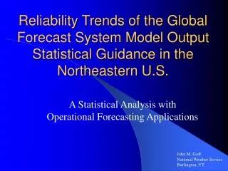 A Statistical Analysis with Operational Forecasting Applications