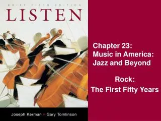 Chapter 23: Music in America: Jazz and Beyond