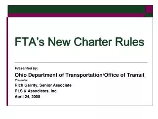 FTA’s New Charter Rules