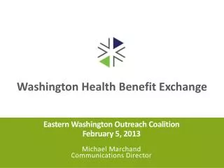 Eastern Washington Outreach Coalition February 5, 2013