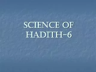 Science of Hadith-6
