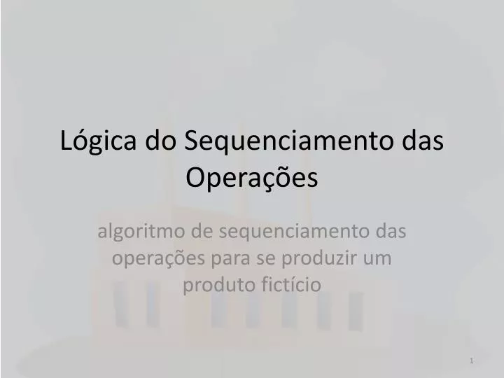 l gica do sequenciamento das opera es