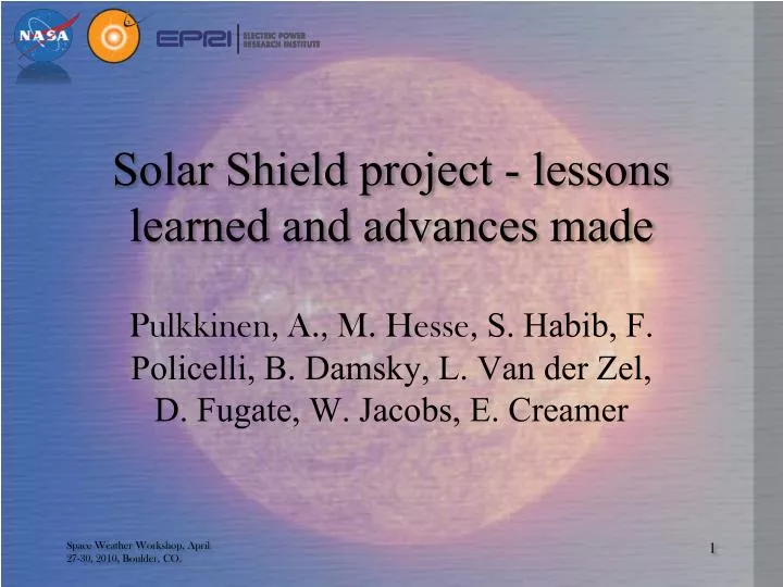 solar shield project lessons learned and advances made