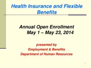 Health Insurance and Flexible Benefits