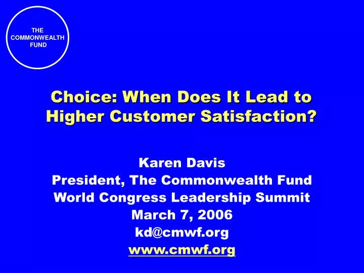 choice when does it lead to higher customer satisfaction