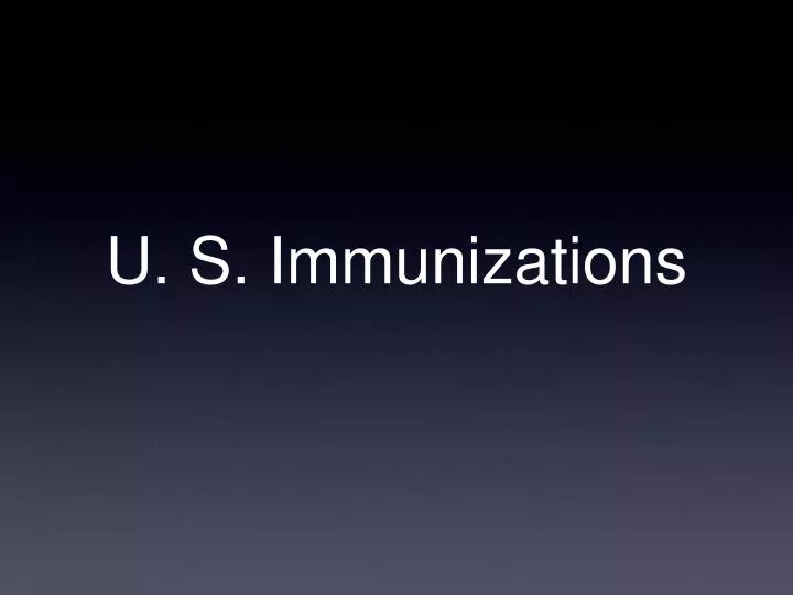 u s immunizations