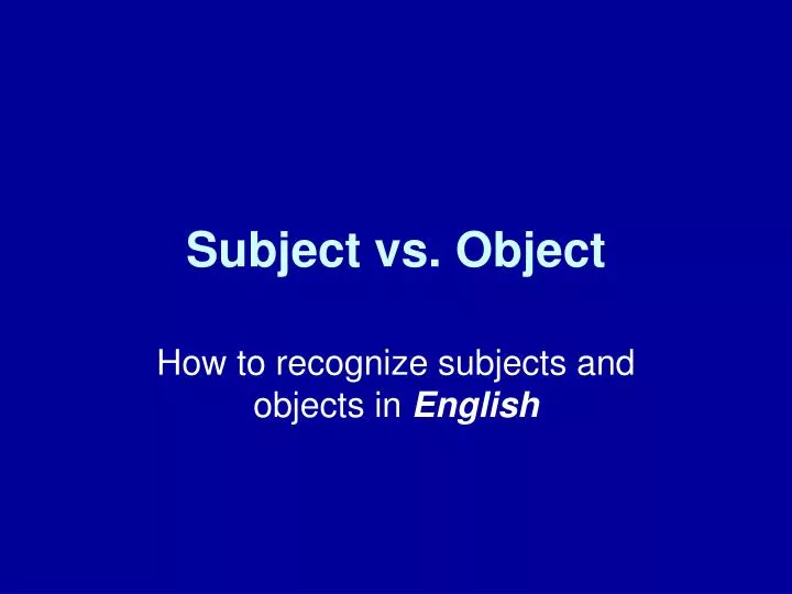 subject vs object