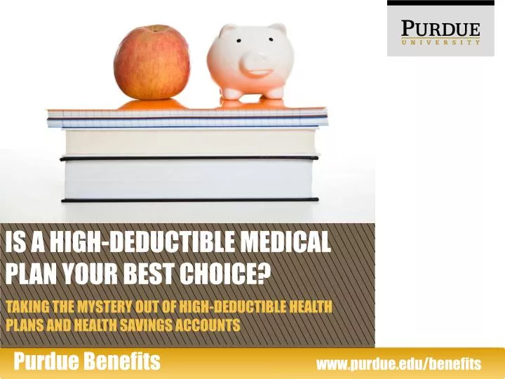 is a high deductible medical plan your best choice