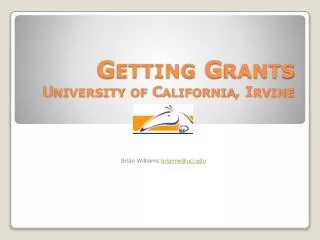 Getting Grants University of California, Irvine