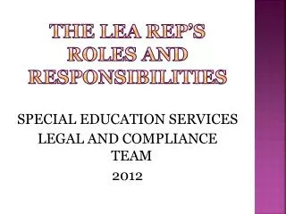 The LEA Rep’s Roles and Responsibilities