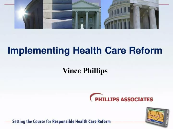 implementing health care reform vince phillips