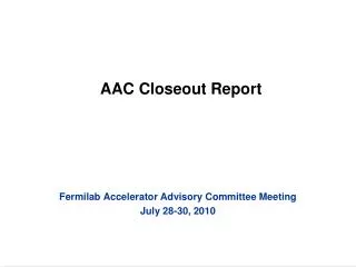 AAC Closeout Report